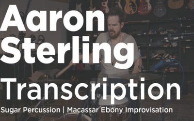 Aaron Sterling Transcription | Sugar Percussion Improv (Part 1)